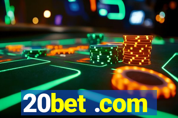 20bet .com