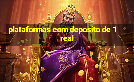 plataformas com deposito de 1 real