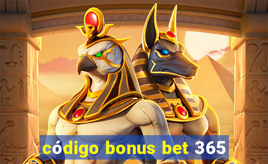 código bonus bet 365