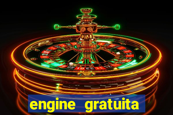 engine gratuita para cria??o de jogos