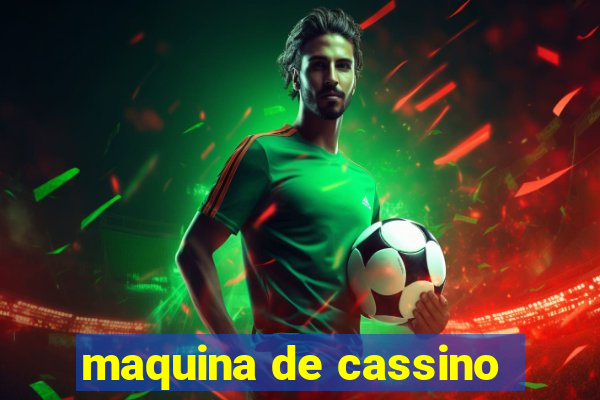 maquina de cassino