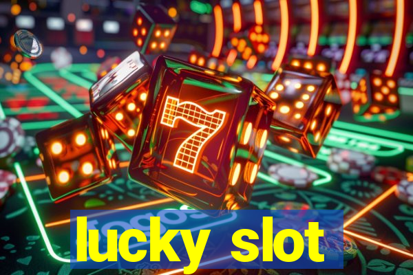 lucky slot