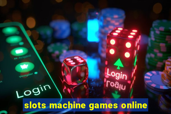 slots machine games online