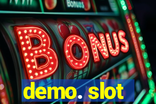 demo. slot