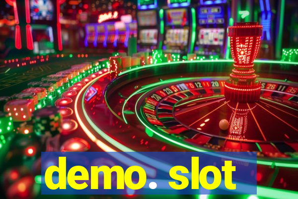 demo. slot