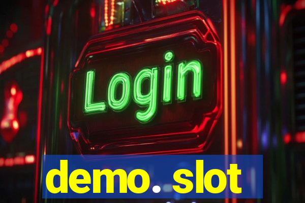 demo. slot