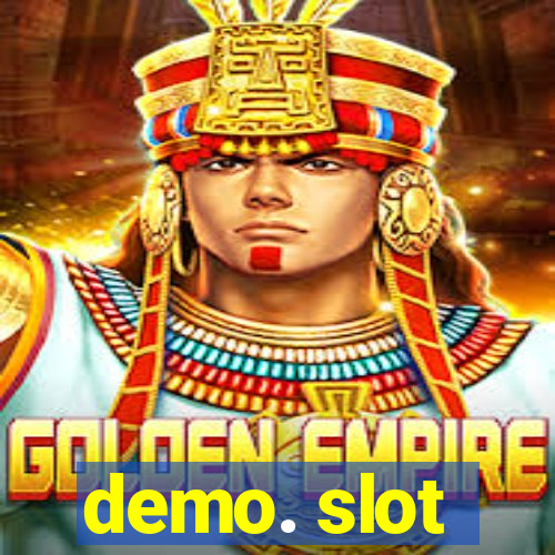 demo. slot