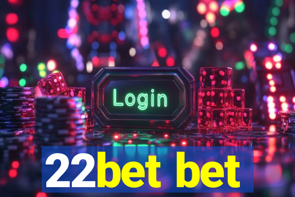 22bet bet