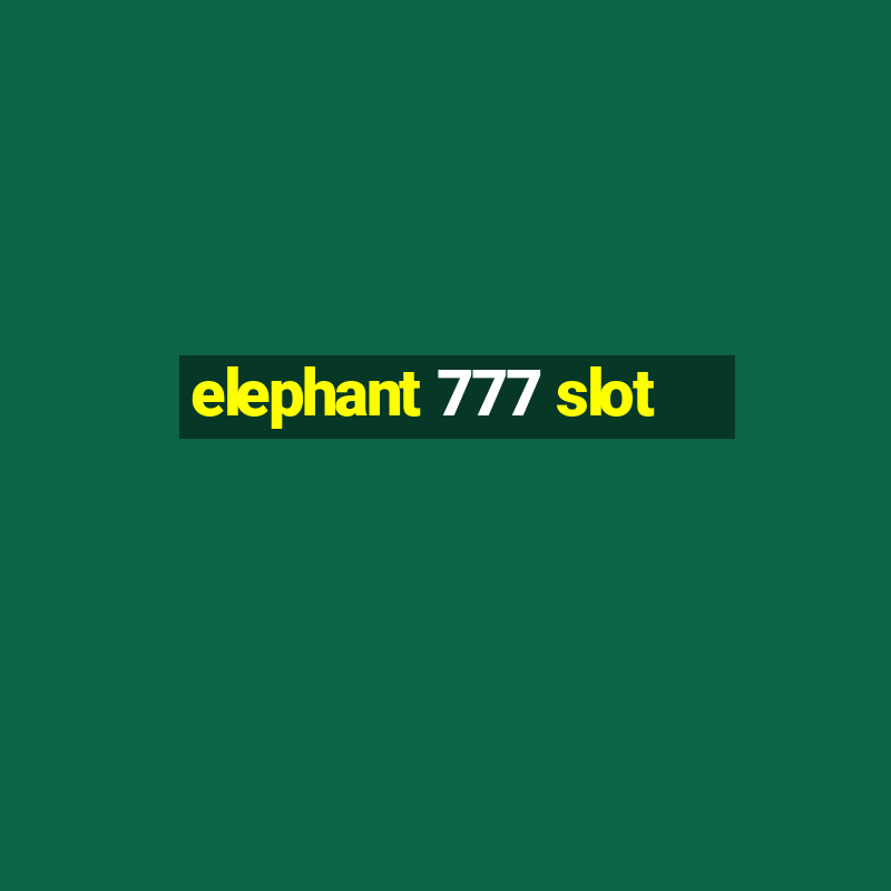 elephant 777 slot