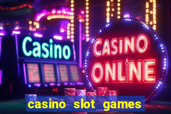 casino slot games for free