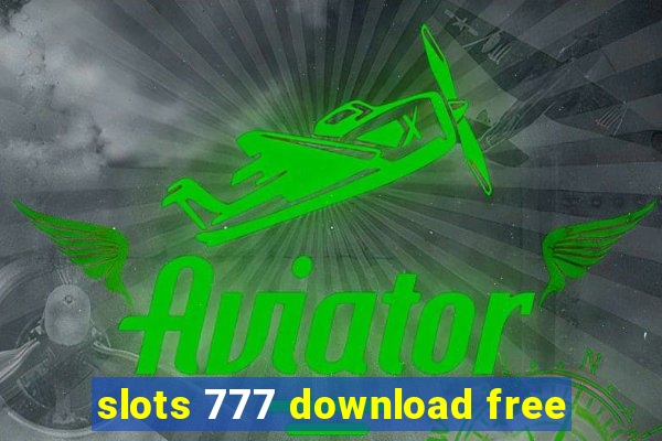 slots 777 download free