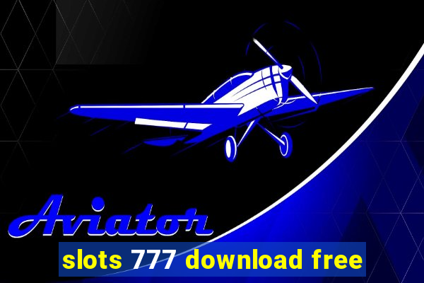 slots 777 download free