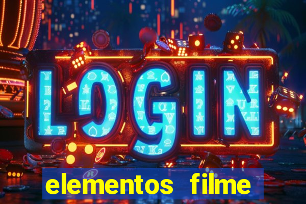 elementos filme completo dublado drive