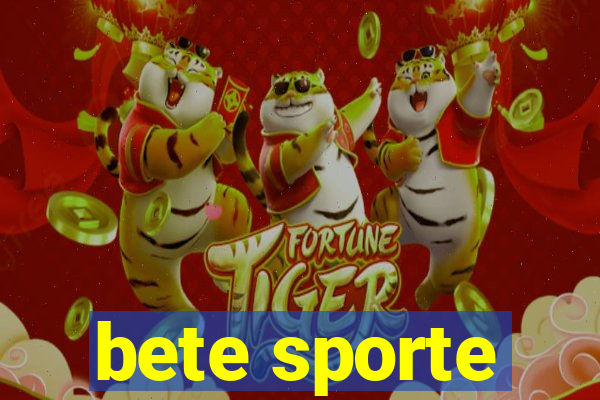 bete sporte