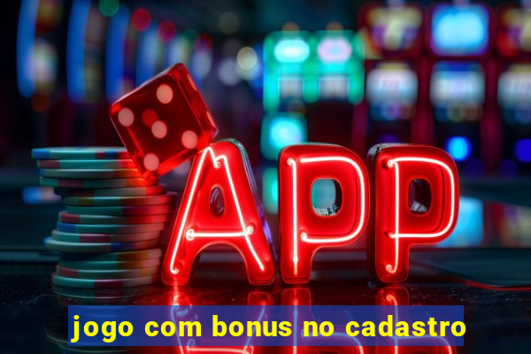 jogo com bonus no cadastro