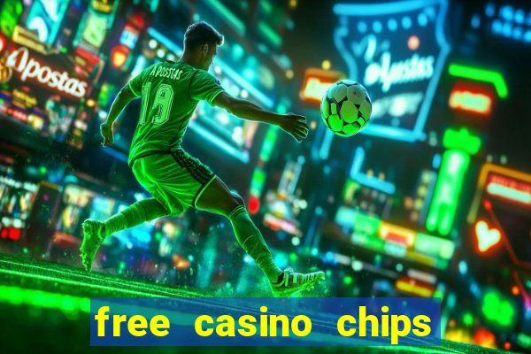 free casino chips no deposit