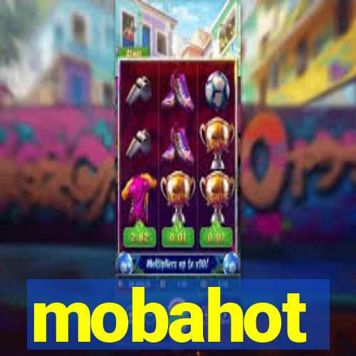 mobahot