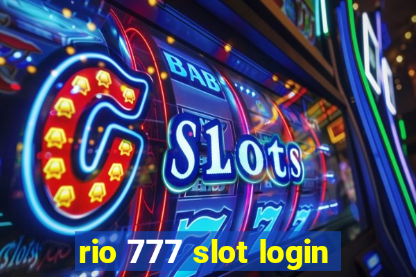 rio 777 slot login