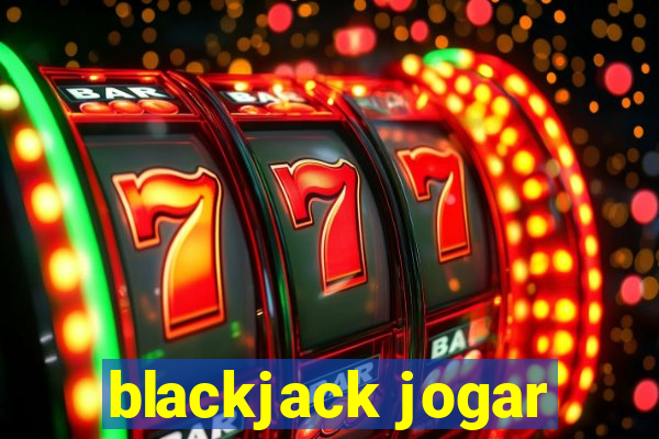 blackjack jogar