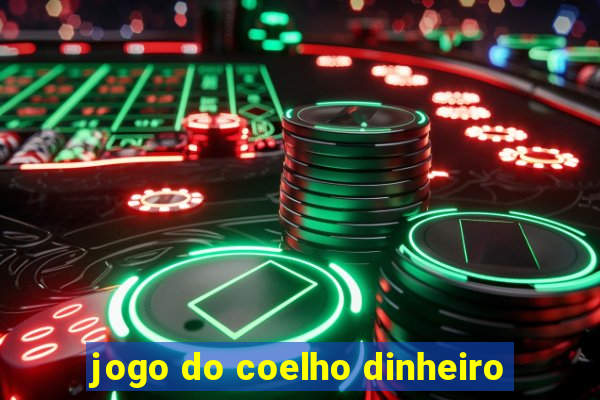 jogo do coelho dinheiro