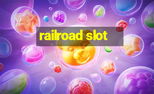 railroad slot