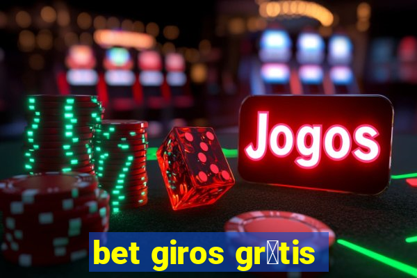 bet giros gr谩tis