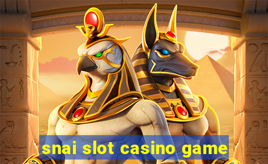 snai slot casino game