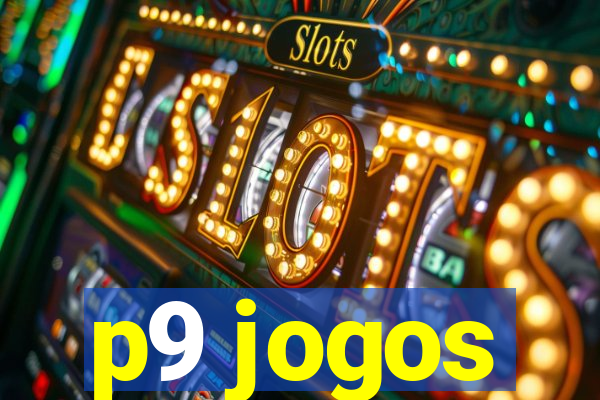 p9 jogos