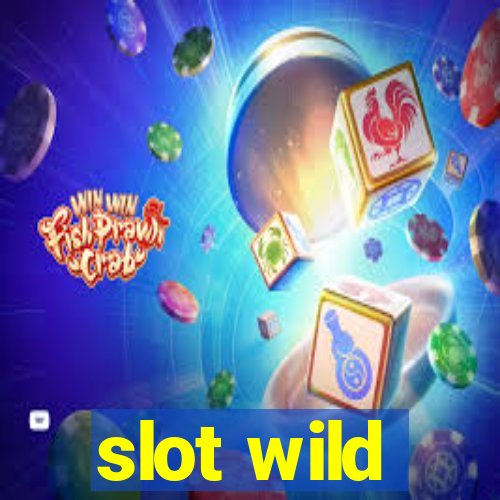 slot wild