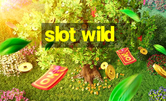 slot wild