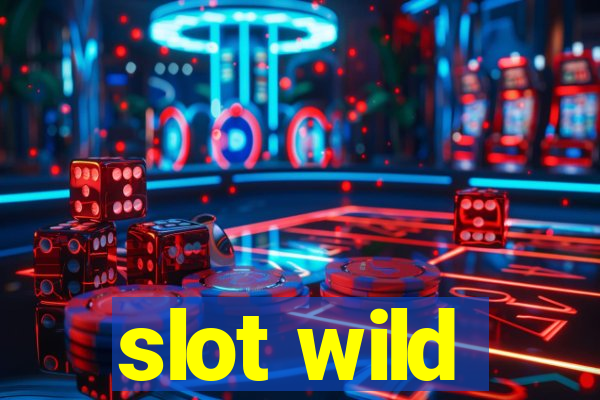 slot wild