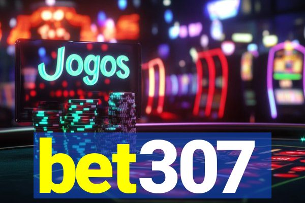 bet307