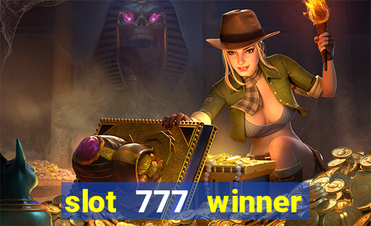 slot 777 winner paga mesmo