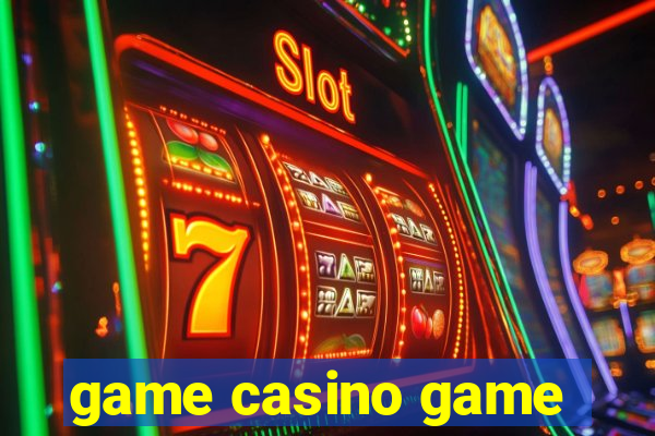 game casino game