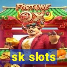 sk slots