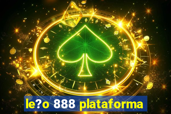 le?o 888 plataforma