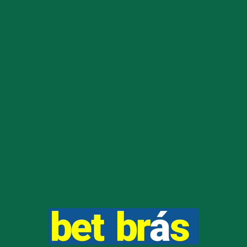 bet brás