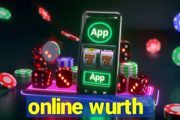 online wurth