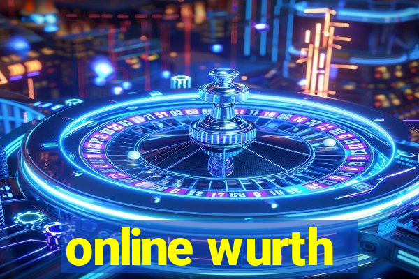 online wurth