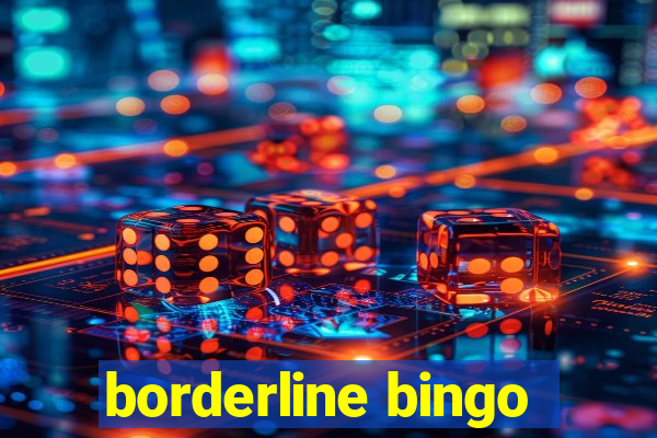 borderline bingo