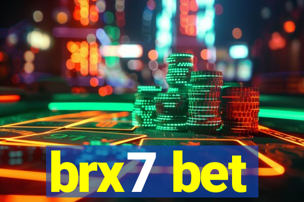 brx7 bet