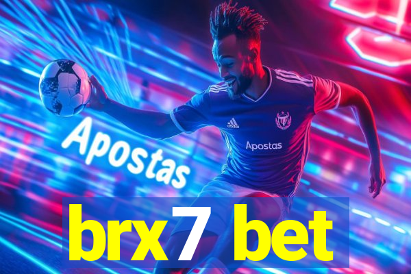 brx7 bet