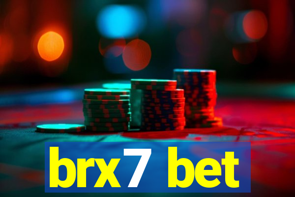 brx7 bet