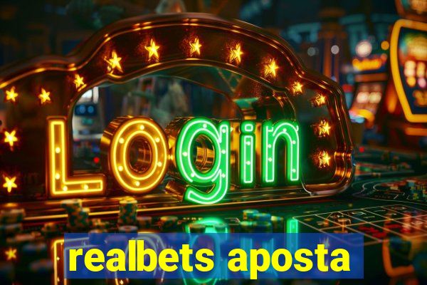 realbets aposta