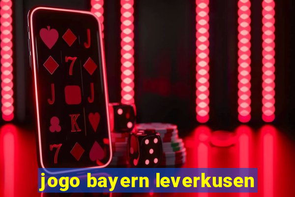 jogo bayern leverkusen