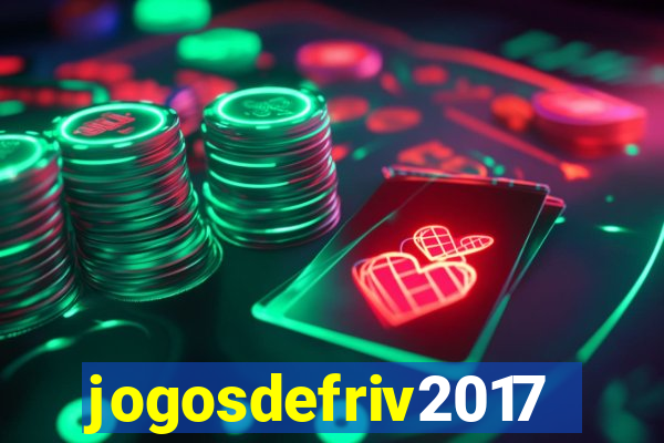 jogosdefriv2017