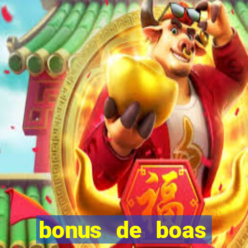 bonus de boas vindas casino