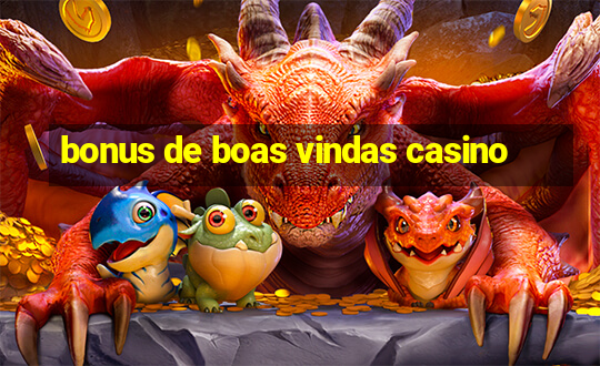 bonus de boas vindas casino