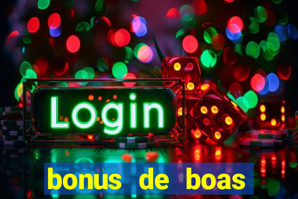 bonus de boas vindas casino