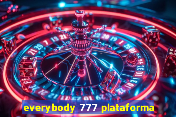 everybody 777 plataforma